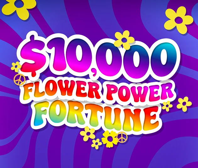 $10,000 Flower Power Fortune