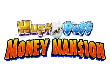 Huff N' Puff Money Mansion