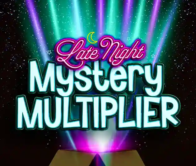 Late Night Mystery Multiplier
