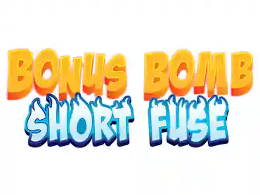 Bonus Bomb - Short Fuse