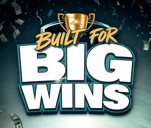 Built for Big Wins Tournament